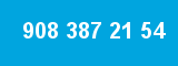 908 387 21 54 908 387 21 54